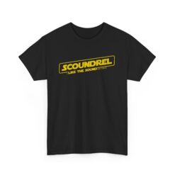 Scoundrel I Like The Sound of That | Unisex | Heavy Cotton | T-Shirt | Sci Fi