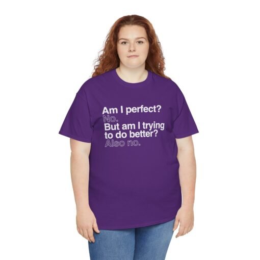 😎🚫 Unisex T-Shirt – Perfect? No. Trying? Also No. - Image 6