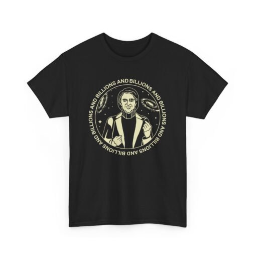 Billions And Billions Unisex T-Shirt Carl Sagan Science - Image 12