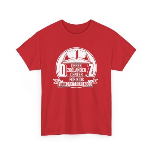 📚😎 Derek Zoolander Center for Kids Who Can’t Read Good Unisex T-Shirt – So Hot Right Now - Image 22