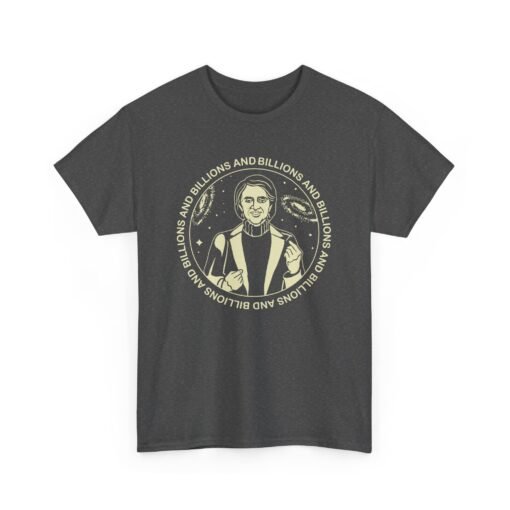 Billions And Billions Unisex T-Shirt Carl Sagan Science - Image 18