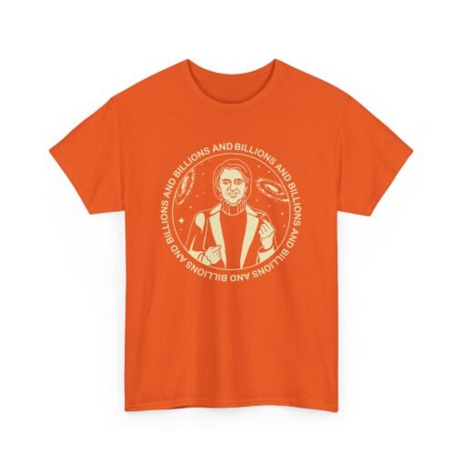 Billions And Billions Unisex T-Shirt Carl Sagan Science - Image 13