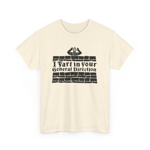 💨 I Fart in Your General Direction Unisex T-Shirt – Bold Insults, British Style - Image 8