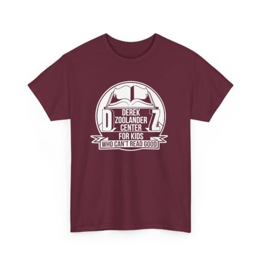 📚😎 Derek Zoolander Center for Kids Who Can’t Read Good Unisex T-Shirt – So Hot Right Now - Image 13