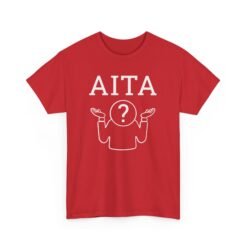 🤔😂 AITA? Unisex T-Shirt – Just Asking... for a Friend