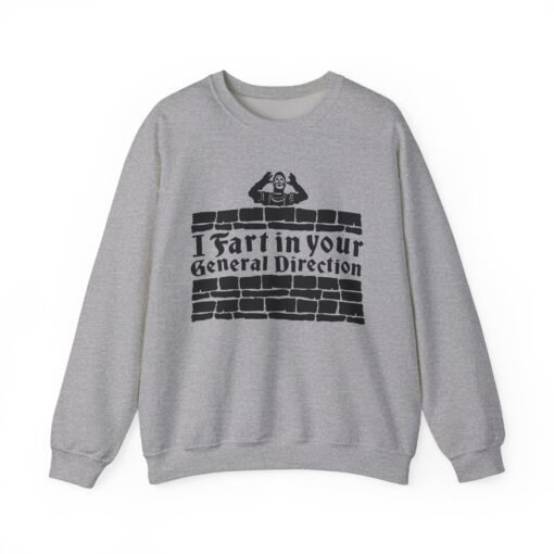 💨 I Fart in Your General Direction Unisex Sweatshirt – Legendary Insults, Cozy Comfort - Image 8