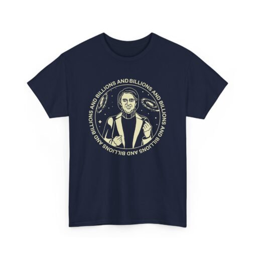 Billions And Billions Unisex T-Shirt Carl Sagan Science - Image 20