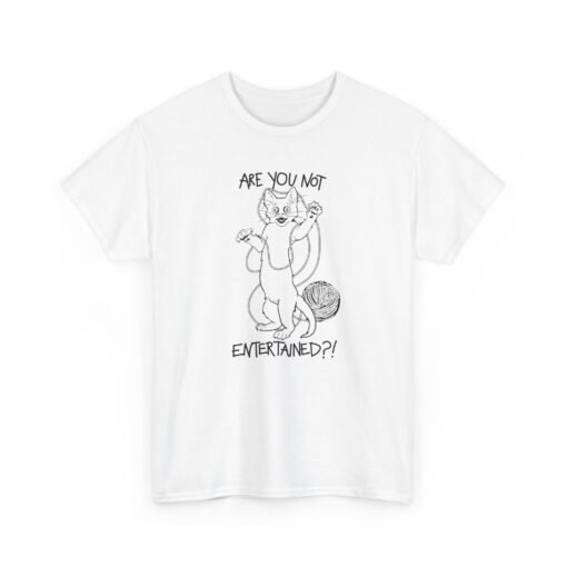 🐱🧶 Are You Not Entertained? Unisex T-Shirt – Feline Drama at Its Finest - Image 11