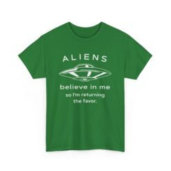Aliens Believe In Me - Unisex T-Shirt - Image 22