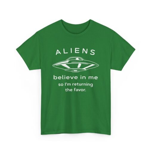 Aliens Believe In Me Unisex T-Shirt - Image 22