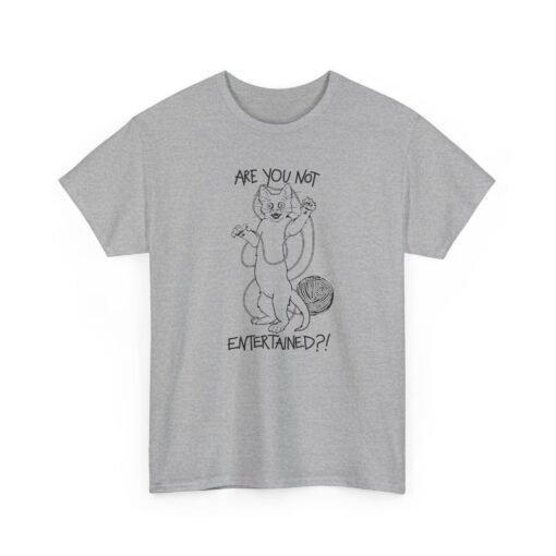 🐱🧶 Are You Not Entertained? Unisex T-Shirt – Feline Drama at Its Finest - Image 14