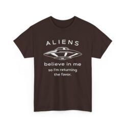 Aliens Believe In Me - Unisex T-Shirt - Image 13