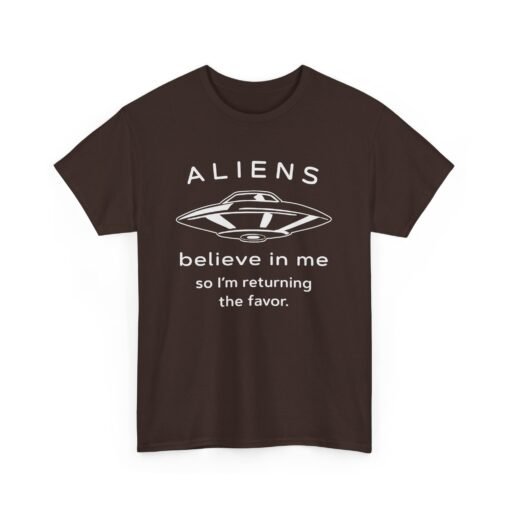Aliens Believe In Me Unisex T-Shirt - Image 13