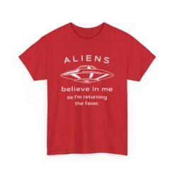 Aliens Believe In Me - Unisex T-Shirt - Image 17