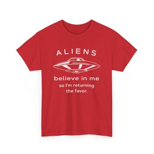 Aliens Believe In Me Unisex T-Shirt - Image 17