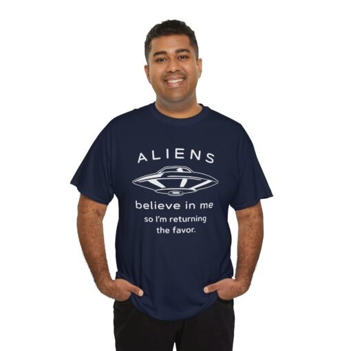 Aliens Believe In Me Unisex T-Shirt - Image 7