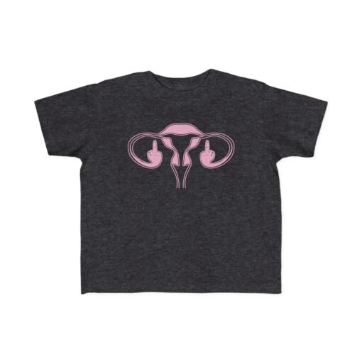 🩷✊ Middle Finger Ovaries Toddler T-Shirt – Tiny Tee, Big Attitude - Image 4