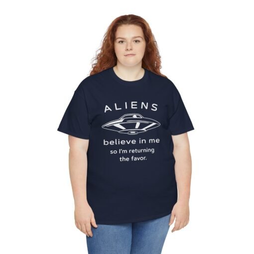Aliens Believe In Me Unisex T-Shirt - Image 6