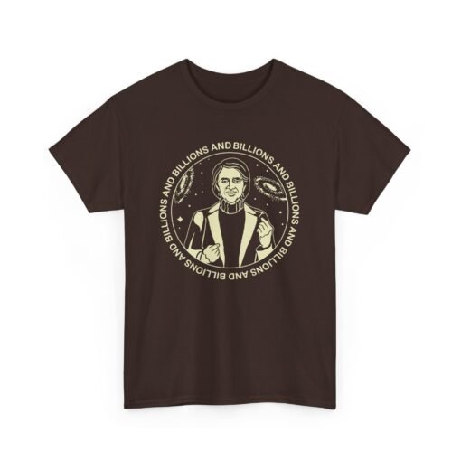 Billions And Billions Unisex T-Shirt Carl Sagan Science - Image 15