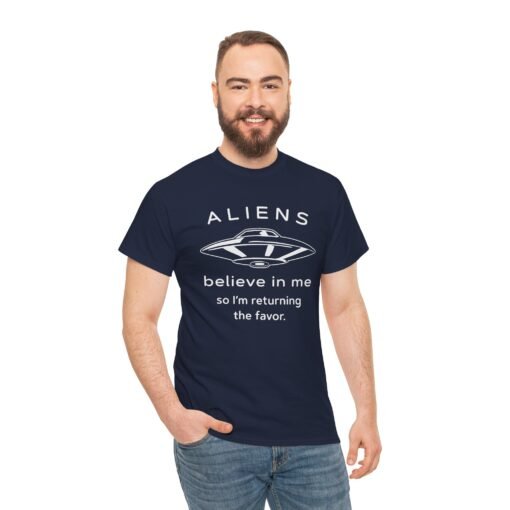 Aliens Believe In Me Unisex T-Shirt - Image 4