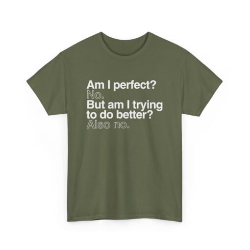 😎🚫 Unisex T-Shirt – Perfect? No. Trying? Also No. - Image 15
