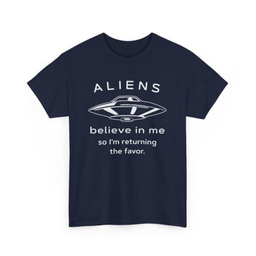 Aliens Believe In Me Unisex T-Shirt