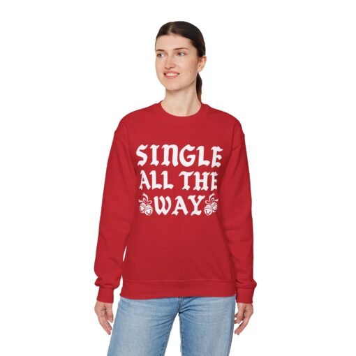 🎄💔 Single All The Way Unisex Sweatshirt – Sleighin’ Solo in Style - Image 8