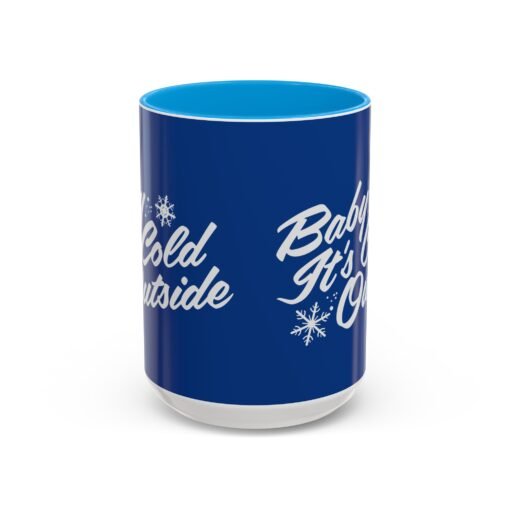 ☕ Baby It’s Cold Outside Color Accent Mug – Sip into the Season - Image 29