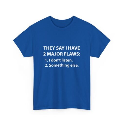 😆👕 Two Major Flaws Unisex T-Shirt – Wait, What Was #2? - Image 17