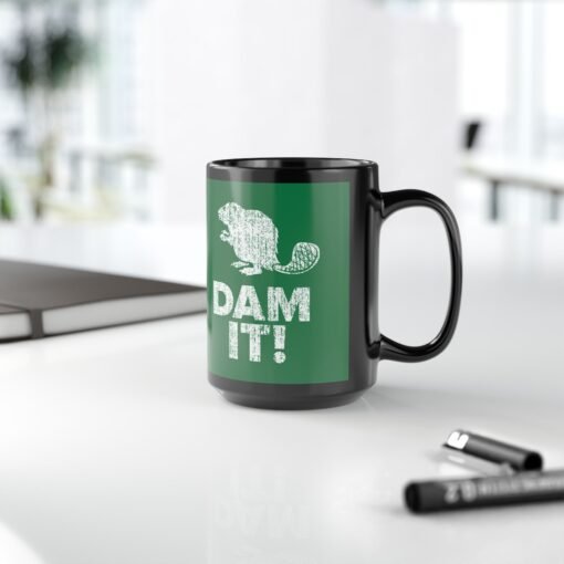 ☕🦫 Dam It! Black Mug – Sip Happens, Laugh Anyway - Image 14