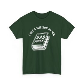 📚😄 Dad Joke Master Unisex T-Shirt – “I Got a Million of ’Em!”