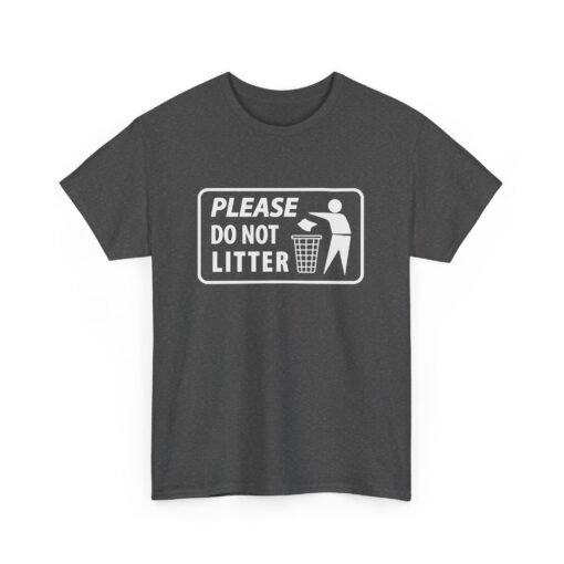 🚯🌎 Do Not Litter Unisex T-Shirt – Respect the Planet, Rock the Message - Image 17