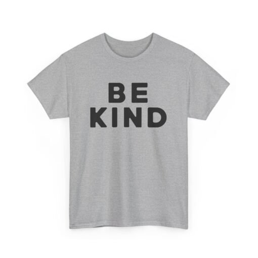 💛✨ Be Kind Unisex T-Shirt – Simple Words, Big Impact - Image 15