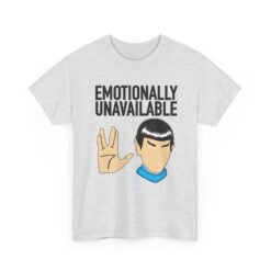 Alternative view of 🖖😐 Emotionally Unavailable Unisex T-Shirt – Live Long and Avoid Attachment