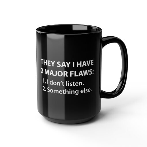 ☕😆🧠 Two Major Flaws Black Mug – Something... Something Funny - Image 12