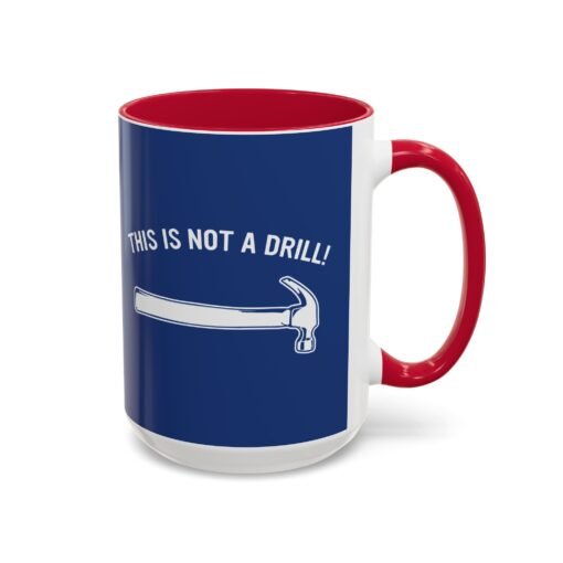 ☕ This Is Not A Drill Color Accent Mug – Sip With a Side of Sarcasm - Image 42