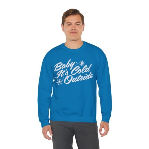 ❄️ Baby It’s Cold Outside Unisex Sweatshirt – Warm Style for Chilly Days - Image 6