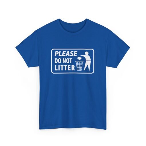 🚯🌎 Do Not Litter Unisex T-Shirt – Respect the Planet, Rock the Message