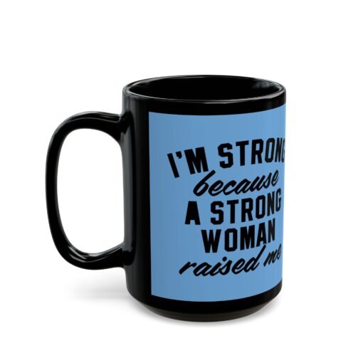 ☕ Strong Woman Black Mug – Strength Starts at Home - Image 9