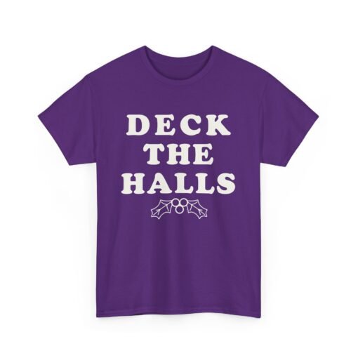 🎄 Deck the Halls Unisex T-Shirt – Festive Style, No Fa-La-La Needed - Image 20
