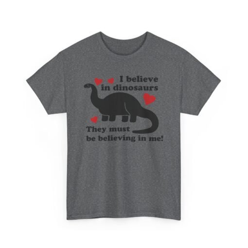 🦖✨ I Believe in Dinosaurs Unisex T-Shirt – Prehistoric Positivity, Present Day Vibes - Image 15