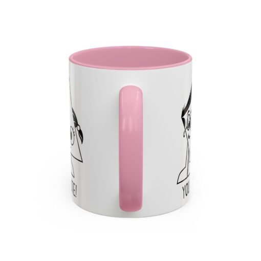 🔺 You Are Acute – Color Accent Mug (11 or 15 oz) 😄 - Image 43