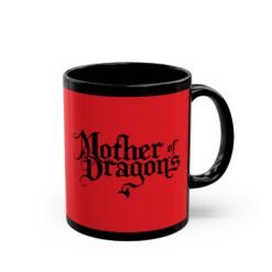 🔥 Mother of Dragons Black Mug – Sip Like a Queen of Fire