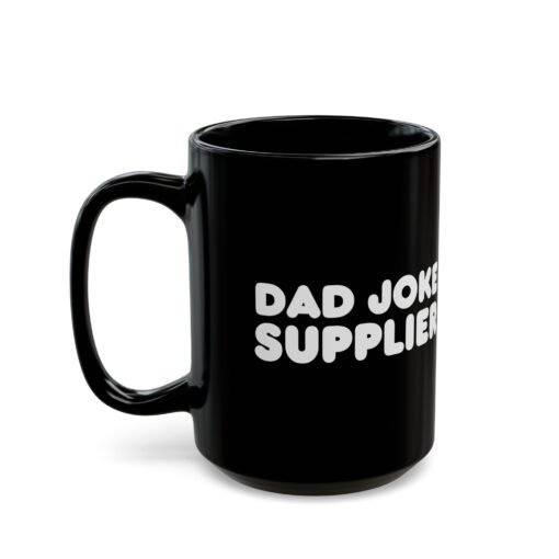 ☕😄📦 Dad Joke Supplier Black Mug – Caffeine & Comedy Included - Image 9