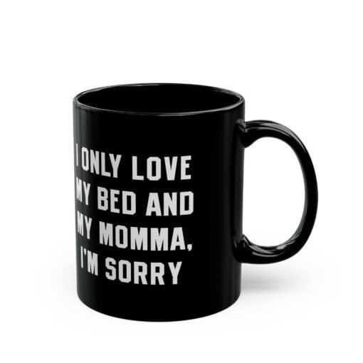 ☕ My Bed & My Momma Black Mug – The Ultimate Mood in a Mug - Image 4