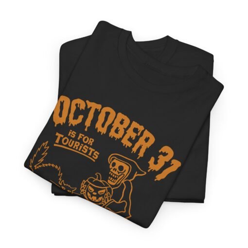 🎃🕸️ October 31st Is For Tourists Unisex T-Shirt – Everyday Is Halloween - Image 3