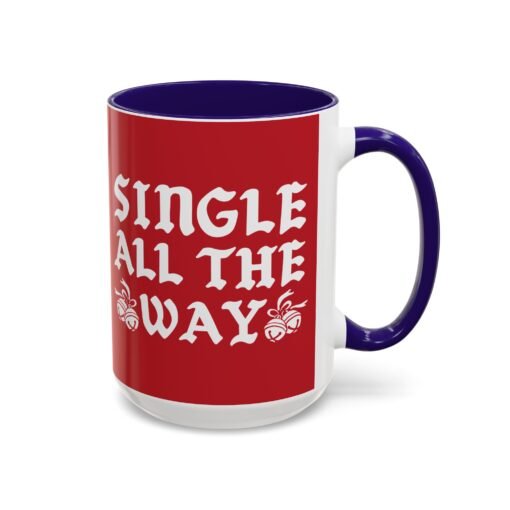 ☕💔🎄 Single All The Way Color Accent Mug – Sassy Sips for the Solo Season - Image 30