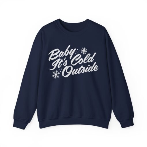 ❄️ Baby It’s Cold Outside Unisex Sweatshirt – Warm Style for Chilly Days - Image 14