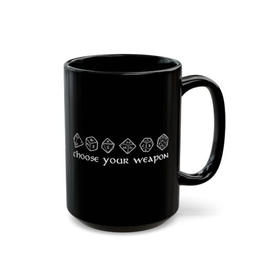 ☕🎲⚔️ Choose Your Weapon Black Mug – Caffeinate Before You Roll - Image 11