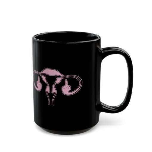 🖕🩷 Ovaries with Middle Fingers Black Mug – Sip with Sass and Strength - Image 8